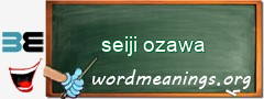 WordMeaning blackboard for seiji ozawa